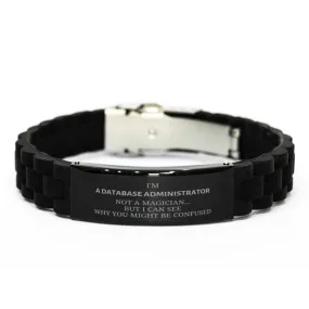 Badass Database Administrator Gifts, I'm Database Administrator not a magician, Sarcastic Black Glidelock Clasp Bracelet for Database Administrator Birthday Christmas for  Men, Women, Friends, Coworkers