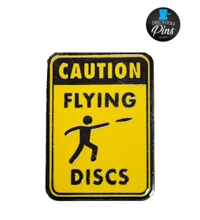 Caution Flying Discs Pin